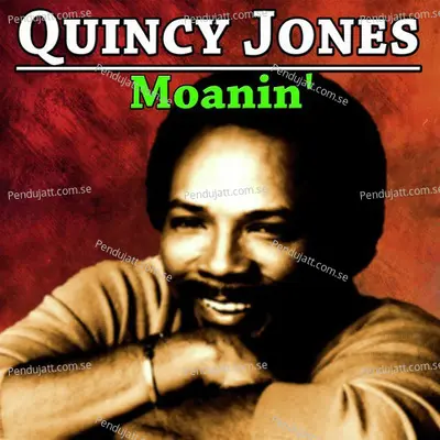 Moanin - Quincy Jones cover album