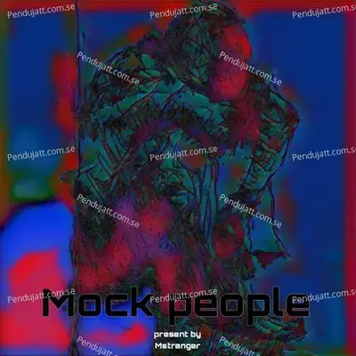 Mock People - Mstranger album cover 