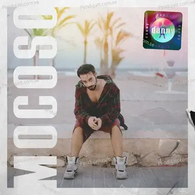 Mocoso - Danny