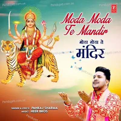 Moda Moda Te Mandir - Pankaj Sharma album cover 