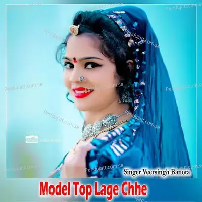 Model Top Lage Chhe - Veersingh Banota