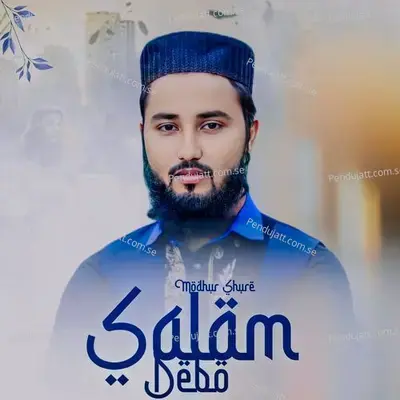 Modhur Shure Salam Debo - Md Belal album cover 