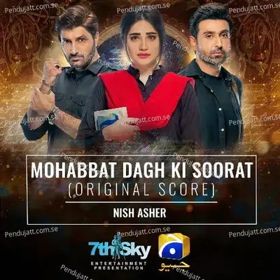 Mohabbat Dagh Ki Soorat - Nish Asher album cover 
