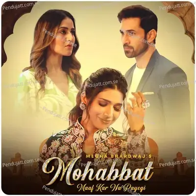 Mohabbat Maaf Kar Na Payegi - Kunaal Vermaa album cover 