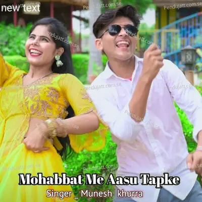 Mohabbat Me Aasu Tapke - Munesh Khurra album cover 