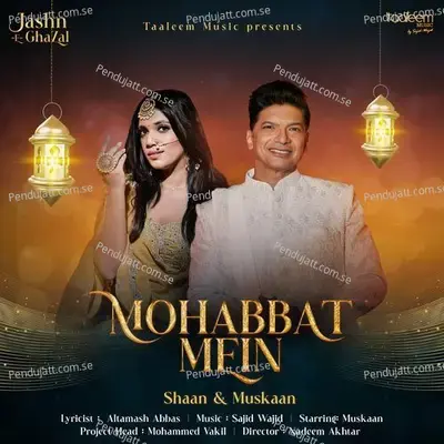 Mohabbat Mein - Shaan album cover 