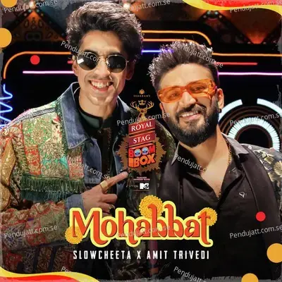 Mohabbat - Royal Stag Packaged Drinking Water Boombox - SlowCheeta album cover 