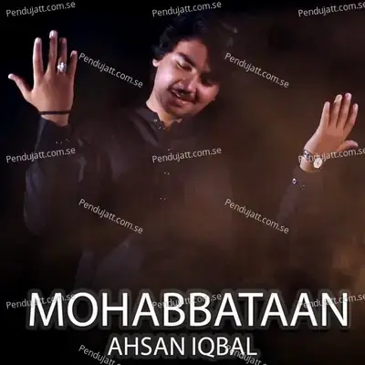 Mohabbataan - Ahsan Iqbal album cover 