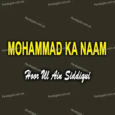 Mohammad Ka Naam - Hoor ul Ain Siddiqui album cover 