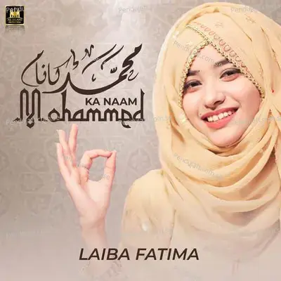 Mohammad Ka Naam - Laiba Fatima album cover 