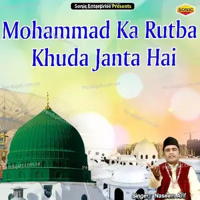 Mohammad Ka Rutba Khuda Janta Hai - Naseem Arif album cover 