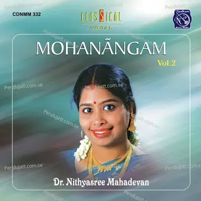 Mohanangam Vol 2 - Nithyasree Mahadevan cover album