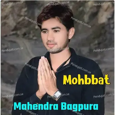 Mohbbat - Mahendra Bagpura album cover 