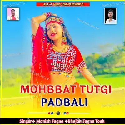 Mohbbat Tutgi Padbali - Manish Fagna album cover 