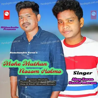 Mohe Muthan Nosom Holmo - Ajay Soren album cover 