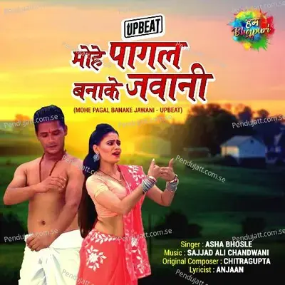 Mohe Pagal Banake Jawani - Upbeat - Asha Bhosle album cover 