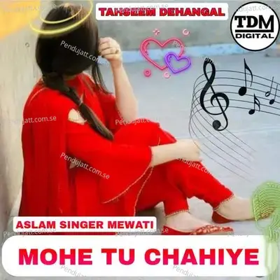 Mohe Tu Chahiye - Tahseem Dehangal album cover 