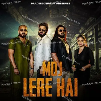 Moj Lere Hai - Pradeep Thakur album cover 