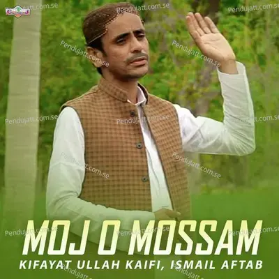 Moj O Mossam - Kifayat Ullah Kaifi album cover 