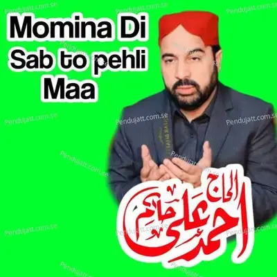 Momina Di Sab T0 Pehli Maa - Ahmed Ali Hakim album cover 