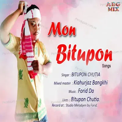 Mon Bitupon - Bitupon Chutia album cover 