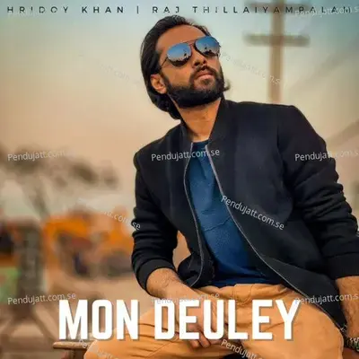 Mon Deuley - Hridoy Khan album cover 