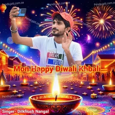 Mon Happy Diwali Khbali - Dilkhush Nangal album cover 