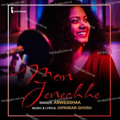 Mon Jenechhe - Anwesshaa Dattagupta album cover 