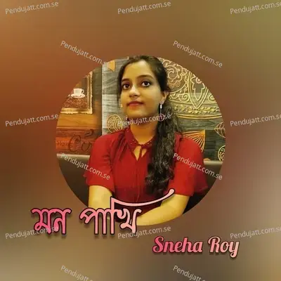 Mon Pakhi - Sneha Roy album cover 