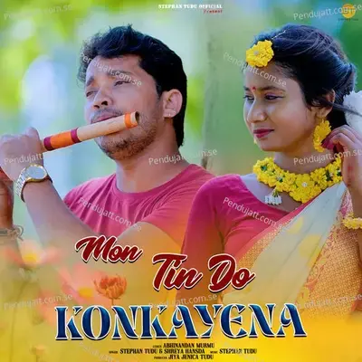 Mon Tin Do Konkayena - Stephan Tudu album cover 