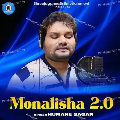 Monalisha 2 O - Humane Sagar