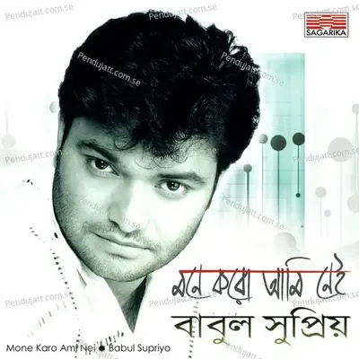 Mone Karo Ami Nei - Babul Supriyo album cover 