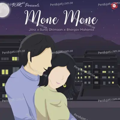 Mone Mone - Bhargav Mahanta album cover 