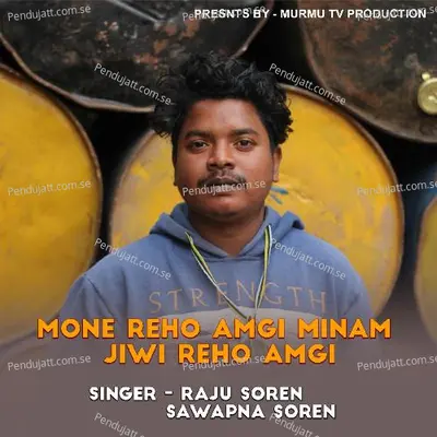 Mone Reho Amgi Minam - Raju Soren album cover 