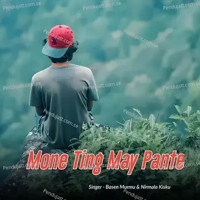 Mone Ting May Pante - Basen Murmu album cover 