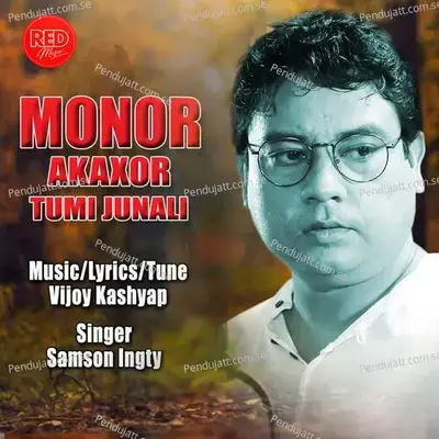 Monor Akaxor Tumi Junali - Samson Ingti album cover 