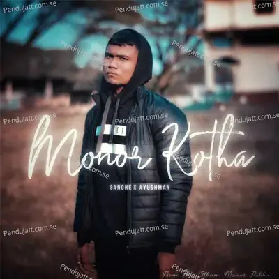 Monor Kotha - Ayushman Sinha album cover 