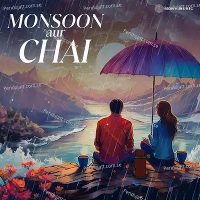 Monsoon Aur Chai - Various Artists cover album