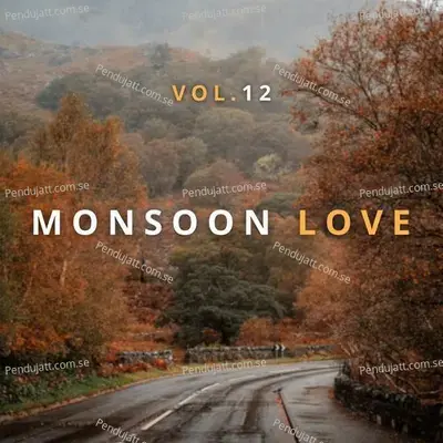 Monsoon Love Vol 12 - Various Artists cover album