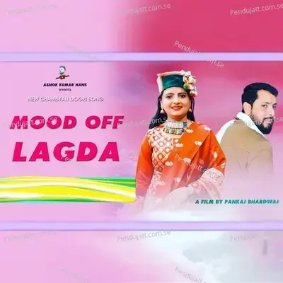 Mood Off Lagda - Ashok Kumar Hans album cover 