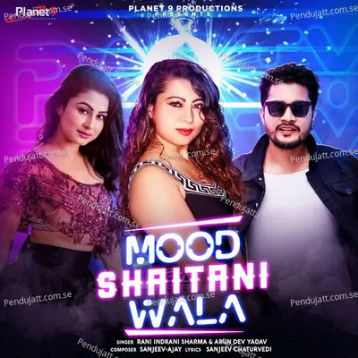 Mood Shaitani Wala - Rani Indrani Sharma album cover 