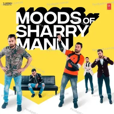 Moods Of Sharry Mann - Sharry Maan cover album