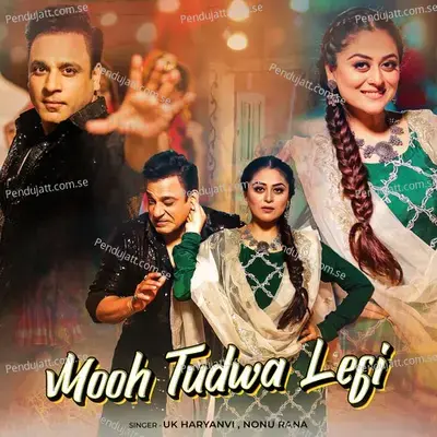 Mooh Tudwa Legi - U K Haryanvi album cover 