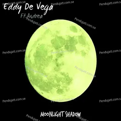 Moonlight Shadow - Eddy De Vega album cover 