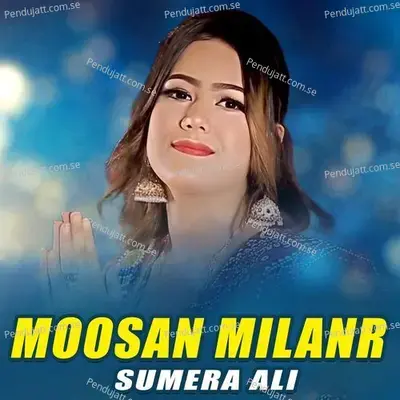 Moosan Milanr - Sumera Ali album cover 