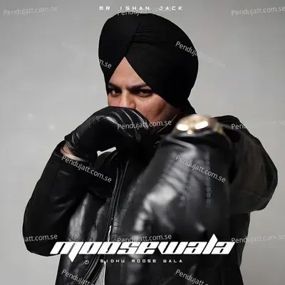 Moosewala - MR ISHAN JACK album cover 