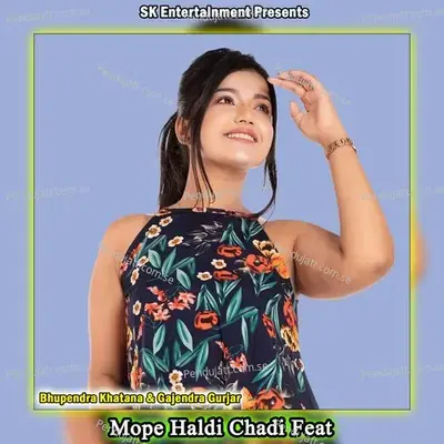 Mope Haldi Chadi - Bhupendra Khatana album cover 