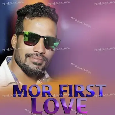 Mor First Love - Prakash Jal