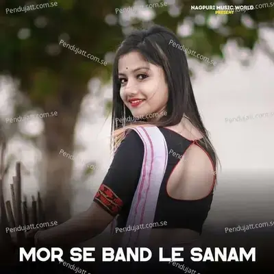 Mor Se Band Le Sana - Selem Nagpuri album cover 