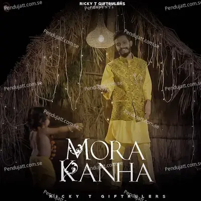 Mora Kanha - Ricky T GiftRulers album cover 